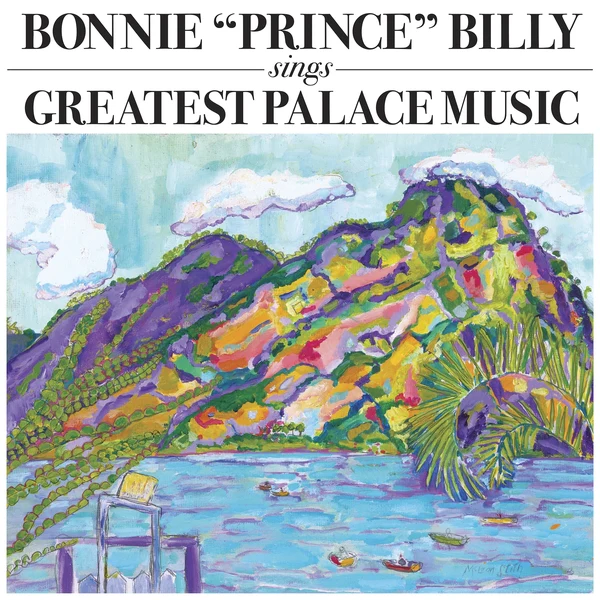 Bonnie 'Prince' Billy - Greatest Palace Music (2LP) (New Vinyl)