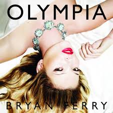Bryan Ferry - Olympia (New CD)