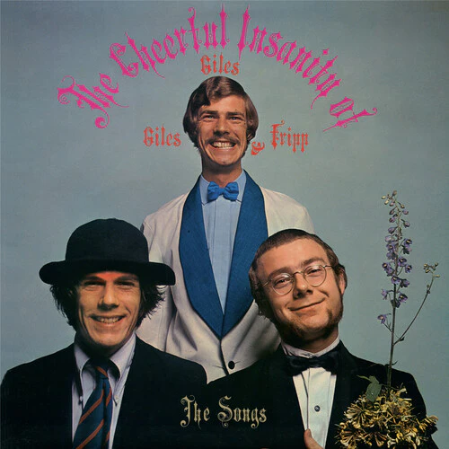 Giles, Giles & Fripp - Cheerful Insanity of Giles, Giles & Fripp: The Songs (New Vinyl)v
