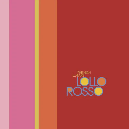 High Llamas - Lollo Rosso (New Vinyl)
