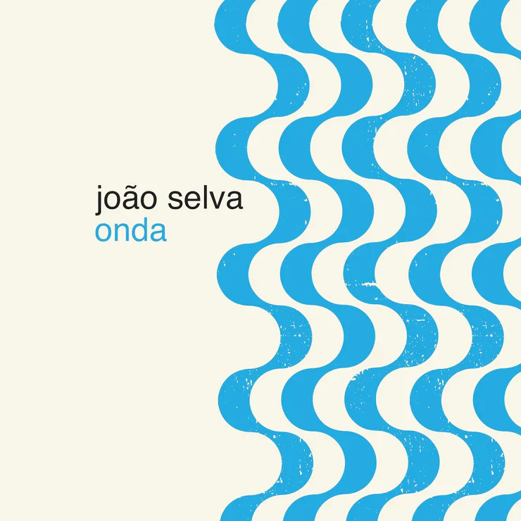 Joao Selva - Onda (New Vinyl)