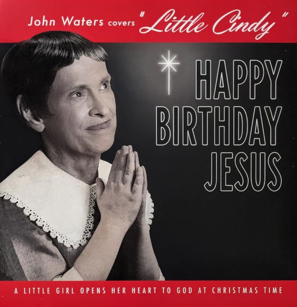 John Waters – "Little Cindy" / A Pig Latin Visit From St. Nicholas 7" (New Vinyl)