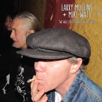 Larry Mullins + Mike Watt - We Will Fall Parts One & Two (RSD Black Friday 2025) (New Vinyl)