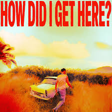 Louis Tomlinson - How Did I Get Here (Clear Vinyl) (New Vinyl)