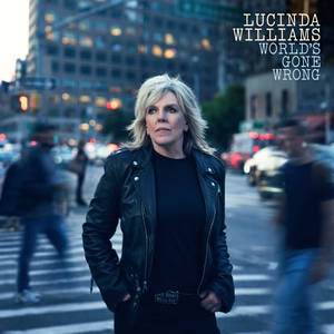 Lucinda Williams - World's Gone Wrong (New CD)
