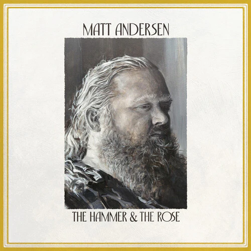 Matt Andersen - The Hammer & The Rose (New Vinyl)
