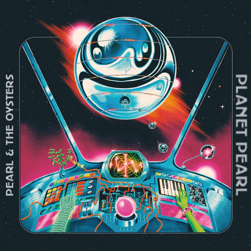 Pearl & The Oysters - Planet Pearl (Space Warp Splatter) (New Vinyl)