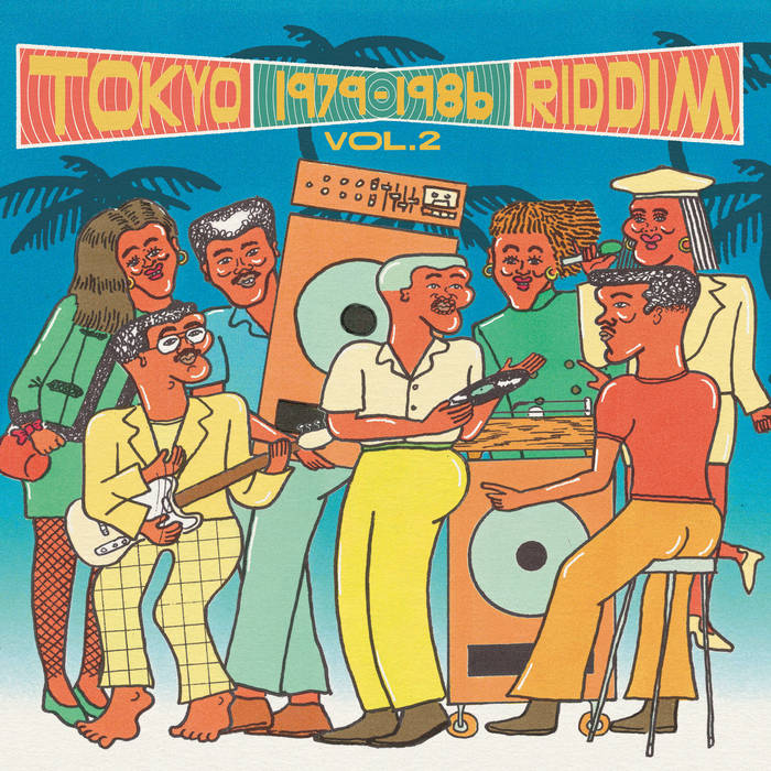 Various Artists - Tokyo Riddim Vol. 2 1979 - 1986 (New Vinyl)