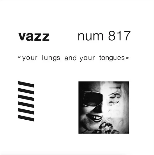 Vazz - Your Lungs And Your Tongues (New Vinyl)